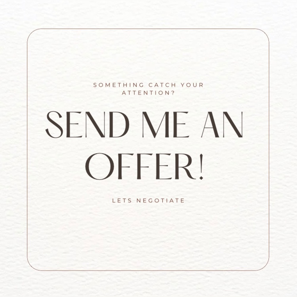 Send me a reasonable offer!